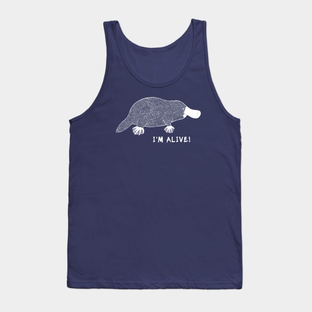 Platypus - I'm Alive! - meaningful animal design - on navy blue Tank Top by Green Paladin